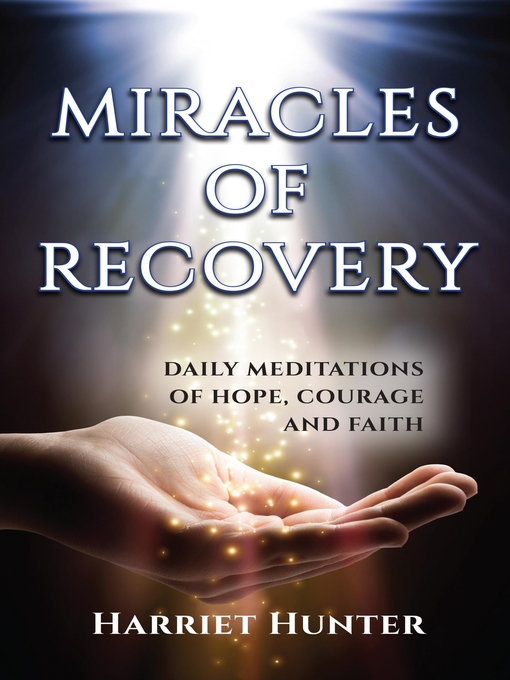 Title details for Miracles of Recovery by Harriet Hunter - Available
